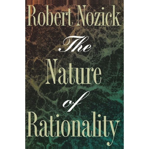 The Nature of Rationality, (Paperback)