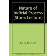 Pre-Owned The Nature of Judicial Process (Storrs Lecture) (Hardcover) 0300003463 9780300003468