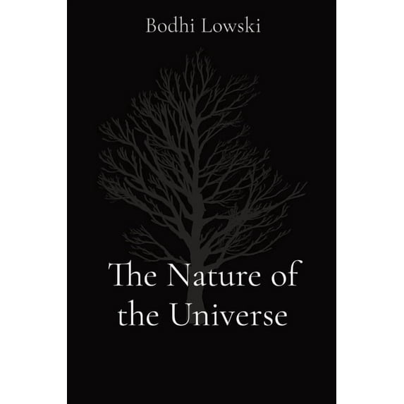 The Nature of the Universe, (Paperback)
