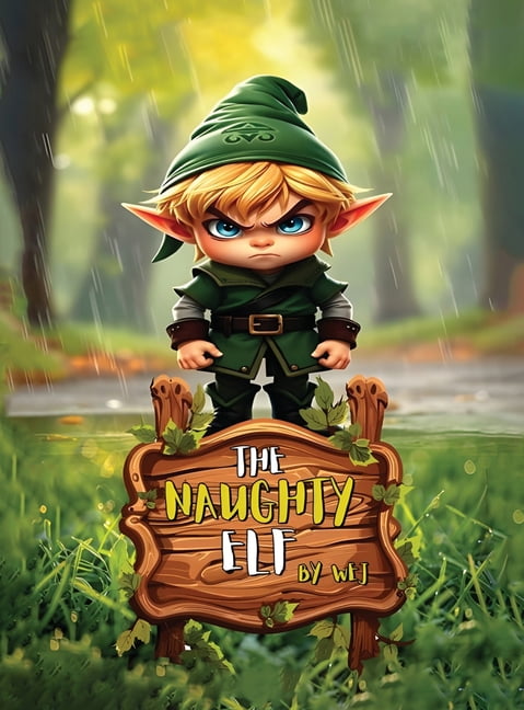 The Naughty Elf, (Hardcover)
