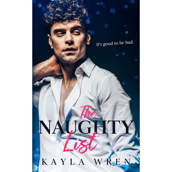 The Naughty List: A grumpy neighbor holiday romance, (Paperback)