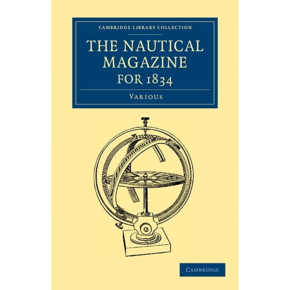 The Nautical Magazine for 1834, (Paperback)