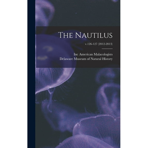 The Nautilus; v.126-127 (2012-2013) (Hardcover)