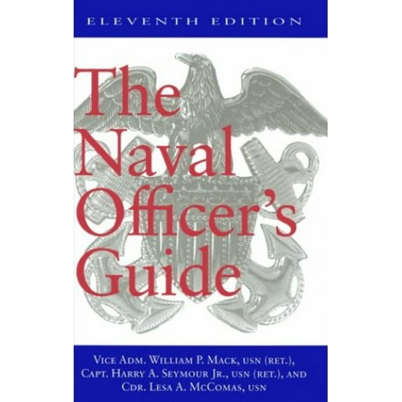 Pre-Owned The Naval Officer's Guide Eleventh Edition (Hardcover) 1557506450 9781557506450