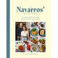 thumbnail image 1 of Navarros' Kitchen: A Couple's Guide to Quick and Delicious Healthy Home Cooking, (Hardcover), 1 of 1