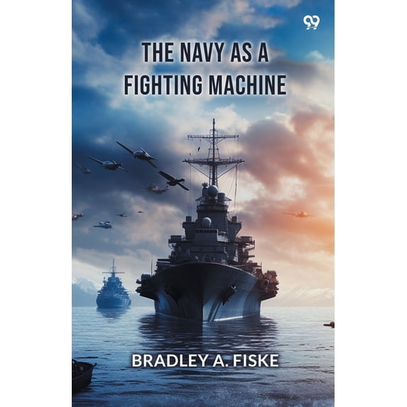 The Navy As A Fighting Machine, (Paperback)