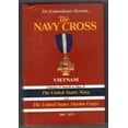 thumbnail image 1 of Pre-Owned The Navy Cross: Vietnam : Citations of Awards to Men of the United States Navy and the United States Marine Corps 1964-1973 Paperback, 1 of 1