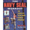 thumbnail image 1 of Pre-Owned The Navy Seal Workout: The Compete Total-Body Fitness Program (Paperback) 0809229021 9780809229024, 1 of 1