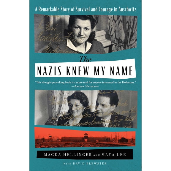 The Nazis Knew My Name : A Remarkable Story of Survival and Courage in Auschwitz-Birkenau (Paperback)