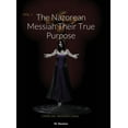 thumbnail image 1 of The Nazorean Messiah Their True Purpose, (Hardcover), 1 of 1