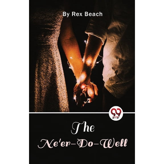 The Ne'er-Do-Well, (Paperback)