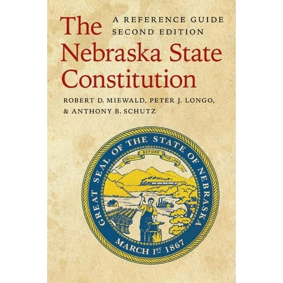 The Nebraska State Constitution: A Reference Guide, (Paperback)