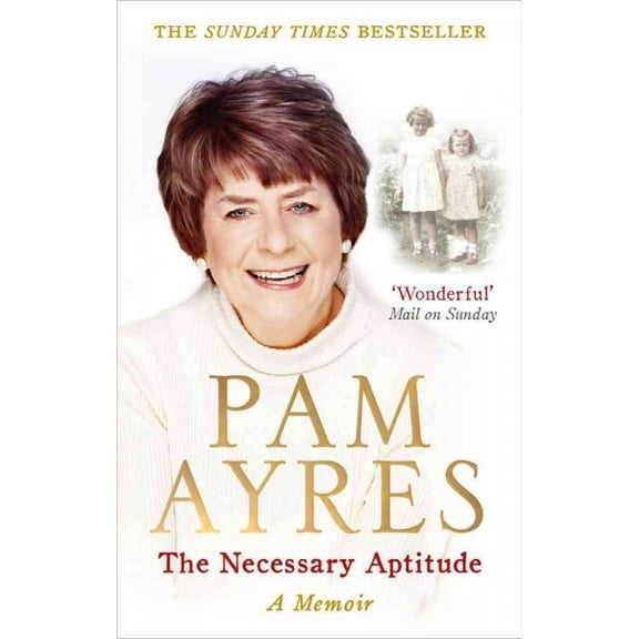 The Necessary Aptitude : A Memoir (Paperback)