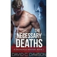 thumbnail image 1 of Delingpole Mysteries The Necessary Deaths, Book 1, (Paperback), 1 of 1