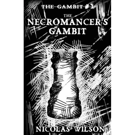 Gambit The Necromancer's Gambit, Book 1, (Paperback)
