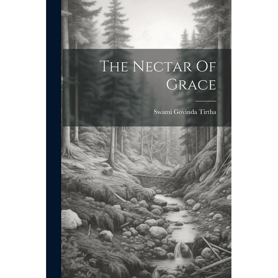 The Nectar Of Grace, (Paperback)