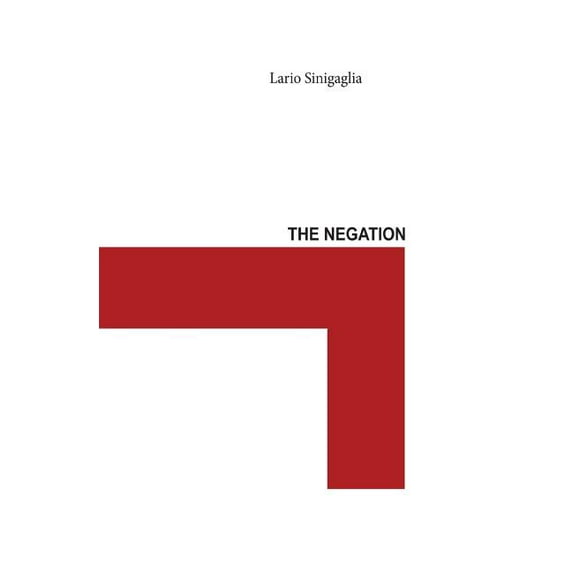 The Negation (Paperback)