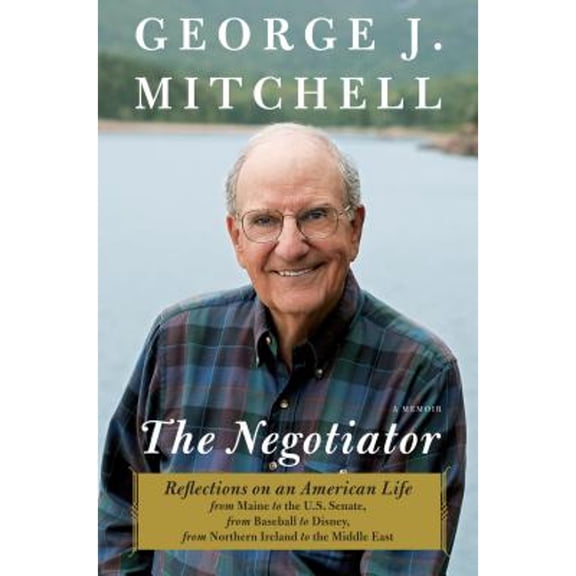Pre-Owned The Negotiator : A Memoir (Hardcover) 9781410481023
