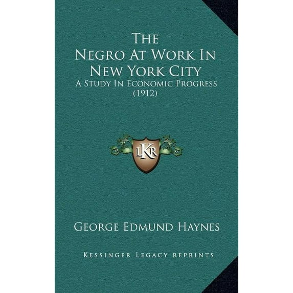 The Negro at Work in New York City (Hardcover)