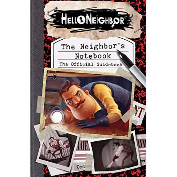 Pre-Owned The Neighbor's Notebook: The Official Game Guide (Hello Neighbor) (Paperback) 1338537628 9781338537628