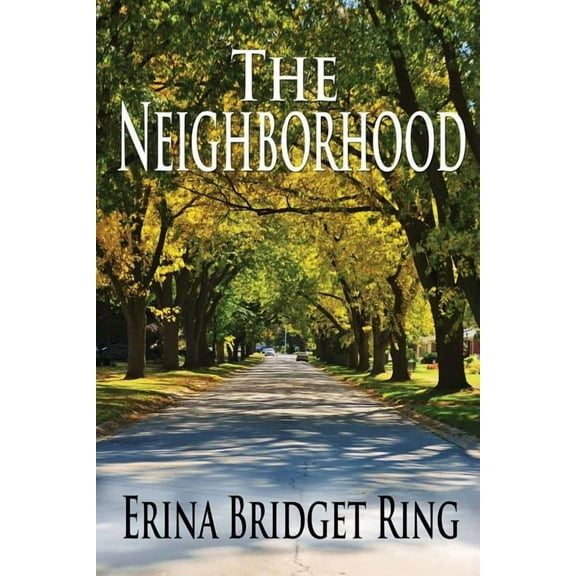 The Neighborhood Paperback Erina Bridget Ring