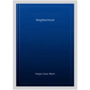 The Neighborhood - Vargas Llosa, Mario
