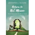 thumbnail image 1 of The Nel Mezzo Return to Nel Mezzo, Book 3, (Paperback), 1 of 1