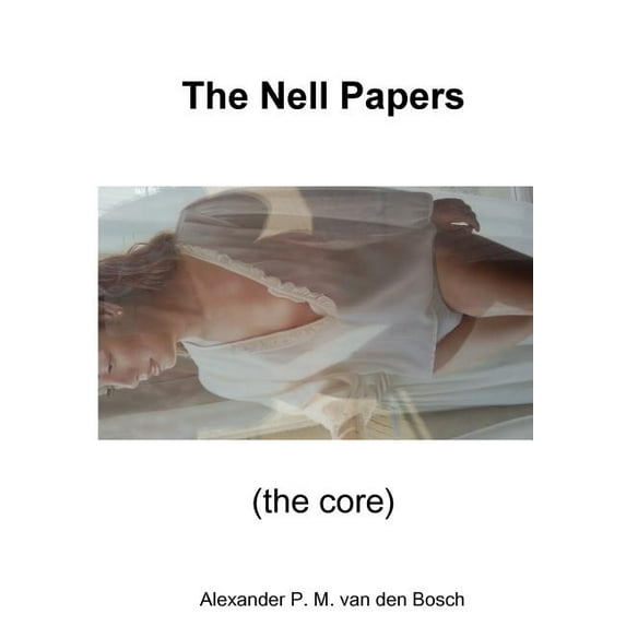 The Nell Papers (the core), (Paperback)