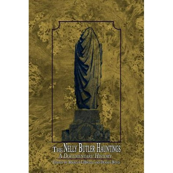 The Nelly Butler Hauntings: A Documentary History