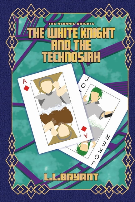 The Neonnis Knights: The White Knight and the Technosiah, (Paperback)