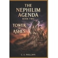 thumbnail image 1 of The Nephilim Agenda The Nephilim Agenda - Book Two: Tower of Ashes, Book 2, (Paperback), 1 of 1