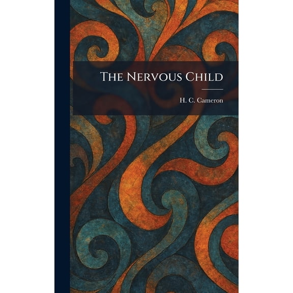 The Nervous Child, (Hardcover)