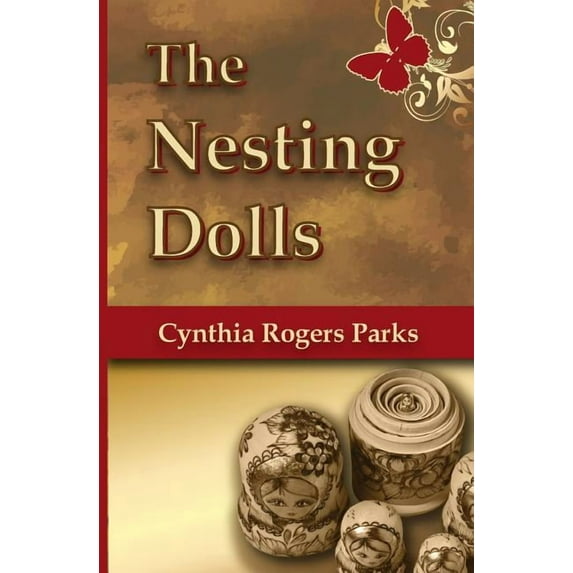 The Nesting Dolls (Paperback) by Cynthia Rogers Parks
