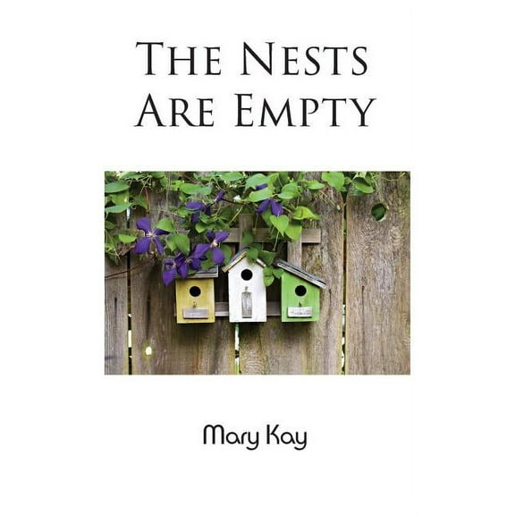 The Nests Are Empty (Paperback)