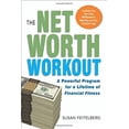 thumbnail image 1 of Pre-Owned The Net Worth Workout: A Powerful Program for a Lifetime of Financial Fitness (Paperback) 0814474748 9780814474747, 1 of 1