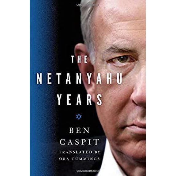 Pre-Owned The Netanyahu Years (Hardcover) 1250087058 9781250087058