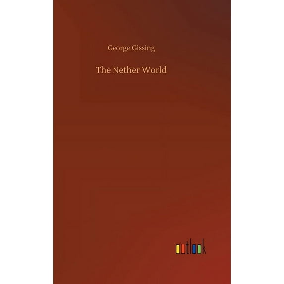 The Nether World (Hardcover)