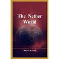 thumbnail image 1 of The Nether World Illustrated (Paperback), 1 of 1