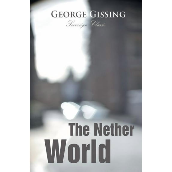 The Nether World (Paperback)