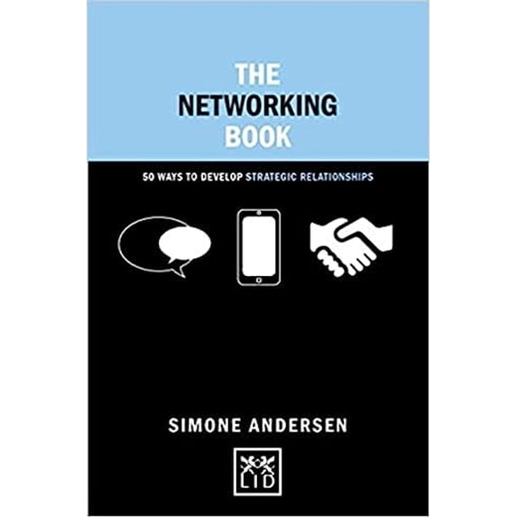 Pre-Owned The Networking Book: 50 Ways to Develop Strategic Relationships (Hardcover) 1910649007 9781910649008