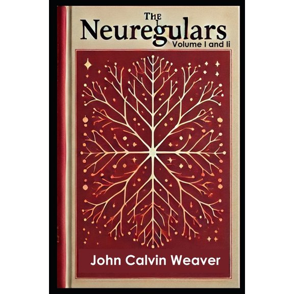 The Neuregulars, Volume I and II: Misunderstood Geniuses of a New Evolution, (Paperback)