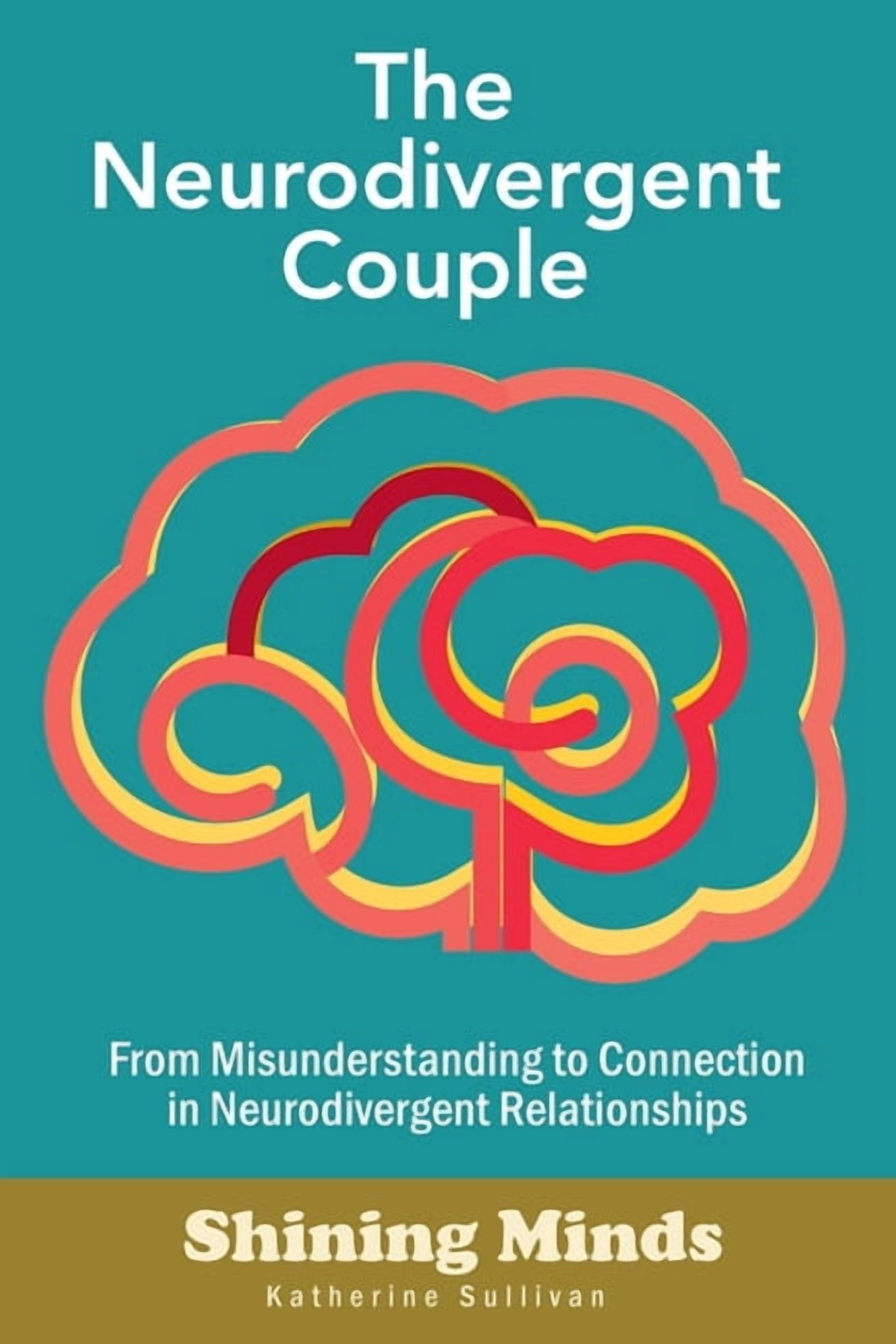 The Neurodivergent Couple: The Neurodivergent Relationship Guide ...