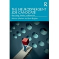thumbnail image 1 of The Neurodivergent Job Candidate: Recruiting Autistic Professionals, (Paperback), 1 of 1