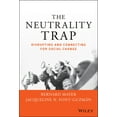 thumbnail image 1 of The Neutrality Trap: Disrupting and Connecting for Social Change, (Hardcover), 1 of 1