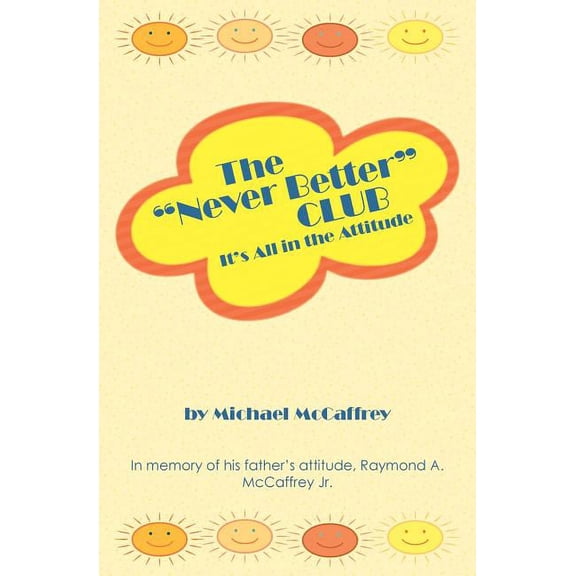 The "Never Better" Club (Paperback)