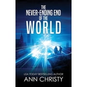The Never-Ending End of the World, Paperback
