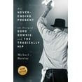 thumbnail image 1 of The Never-Ending Present: The Story of Gord Downie and the Tragically Hip, (Paperback), 1 of 1