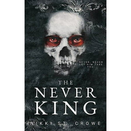 Pre-Owned The Never King (Paperback 9798985421217) by Nikki St Crowe