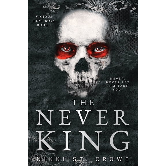The Never King (Vicious Lost Boys, 1): A Peter Pan Dark Romance (Paperback)