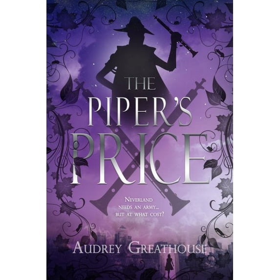 The Neverland Wars: The Piper's Price (Series #2) (Paperback)
